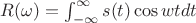 $R({\omega})=\int_{-\infty}^{\infty} s(t)\cos{wt}dt}