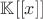 $\mathbb K[[x]]$