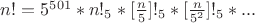 $n!=5^{501}*n!_5*[\frac n5]!_5*[\frac{n}{5^2}]!_5*...$