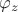 $\varphi_{z}$ $\varphi_{z}$
