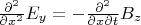 $\frac{\partial^2}{\partial x^2}E_y=-\frac{\partial^2}{\partial x\partial t}B_z$