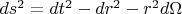 $ds^2=dt^2-dr^2-r^2d\Omega$