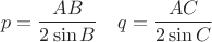 \[
p = \frac{{AB}}{{2\sin B}}\quad q = \frac{{AC}}{{2\sin C}}
\]