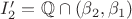 $I'_2=\mathbb Q\cap(\beta_2,\beta_1)$