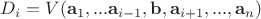 $D_i=V(\mathbf a_1, ...\mathbf a_{i-1},\mathbf b,\mathbf a_{i+1},..., \mathbf a_n)$