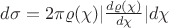 $d\sigma=2\pi\varrho(\chi)|\frac{d\varrho(\chi)}{d\chi}|d\chi$