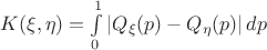 $K(\xi,\eta)=\int\limits_0^1|Q_\xi(p)-Q_\eta(p)|\,dp$