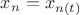 $x_n = x_{n(t)}$
