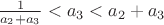 $\frac{1}{a_2+a_3}<a_3<a_2+a_3$
