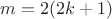 $m=2(2k+1)$