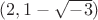 $(2,1-\sqrt {-3})$