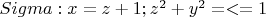 $Sigma: {x=z+1; z^2+y^2=<=1}$