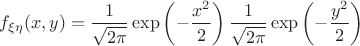 $f_{\xi\eta}(x,y)=\dfrac{1}{\sqrt{2\pi}} \exp\left(-\dfrac{x^2}{2}\right)\dfrac{1}{\sqrt{2\pi}}\exp\left(-\dfrac{y^2}{2}\right)$