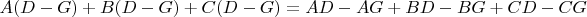 $\ A(D-G)+B(D-G)+C(D-G)=AD-AG+BD-BG+CD-CG$