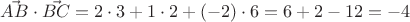 $ \vec{AB}   \cdot \vec{BC}= 2 \cdot 3 +1 \cdot 2 + (-2) \cdot 6 = 6+2-12 = -4 $