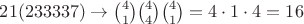 $21(233337) \to \binom{4}{1}\binom{4}{4}\binom{4}{1}=4\cdot1\cdot4=16$