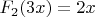 $F_2(3x)=2x$