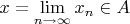 $ x = \lim\limits_{n \to \infty}x_n \in A $