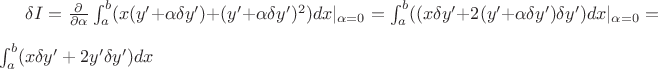 $\delta I=\frac {\partial}{\partial \alpha} \int_a^b (x(y'+\alpha \delta y')+(y'+\alpha \delta y')^2)dx |_{\alpha=0}=\int_a^b ((x \delta y' +2(y'+\alpha \delta y')\delta y')dx|_{\alpha=0}= \\ \int_a^b(x \delta y' +2 y' \delta y')dx \\$