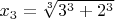 $x_3=\sqrt[3]{3^3+2^3}$