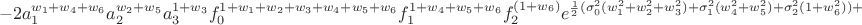 $$-2a_1^{w_1+w_4+w_6}a_2^{w_2+w_5}a_3^{1+w_3}f_0^{1+w_1+w_2+w_3+w_4+w_5+w_6}f_1^{1+w_4+w_5+w_6}f_2^{(1+w_6)}
e^{\frac{1}{2}(\sigma_0^2(w_1^2+w_2^2+w_3^2)+\sigma_1^2(w_4^2+w_5^2)+\sigma_2^2(1+w_6^2))+w_7}+$$
