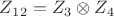 $Z_1_2=Z_3\otimes Z_4$ $Z_1_2=Z_3\otimes Z_4$