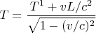 $$T=\frac{T^1+vL/c^2}{\sqrt{1-(v/c)^2}}$$
