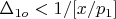 $\Delta_{1o}<1/[x/p_1]$