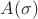 $A(\sigma)$