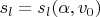 $s_l=s_l(\alpha,v_0) $