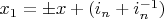 $x_1=\pm x+(i_n+i_n^{-1})$