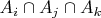 $ A_i \cap A_j \cap A_k$
