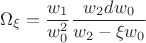 $$
   \Omega_{\xi} = \frac{w_1}{w_0^2} \frac{w_2 dw_0}{w_2 - \xi w_0}
$$