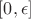 $[0,\epsilon]$