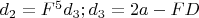 $d_2=F^5d_3;d_3=2a-FD$