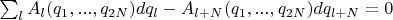 $\sum_l A_l(q_1,...,q_{2N})dq_l-A_{l+N}(q_1,...,q_{2N})dq_{l+N}=0$