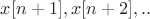 $x[n+1],x[n+2],..$