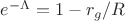 $e^{-\Lambda}=1-r_g/R$