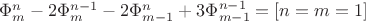 $\Phi_m^n-2\Phi_m^{n-1}-2\Phi_{m-1}^n+3\Phi_{m-1}^{n-1}= [n=m=1]$