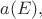 $a(E),$