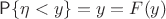 $\mathsf P\{\eta < y\}=y=F(y)$