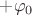 $ +\varphi_0 $