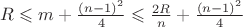 $R\leqslant m+  \frac{(n-1)^2}{4}\leqslant \frac{2R}{n} +\frac{(n-1)^2}{4}$