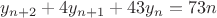 $y_{n+2} + 4y_{n+1} + 43y_n = 73n$