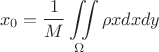 $$x_0=\frac1M\iint \limits_{\Omega} {\rho x dx dy}$$