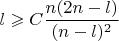 $$l \geqslant C\frac {n(2n-l)}{(n-l)^2}$$