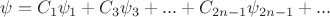 $$ \psi = C_1 \psi_1 + C_3 \psi_3 + ... + C_{2n-1}\psi_{2n-1} + ... $$