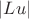 $|Lu|$