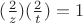 $(\frac{2}{z})(\frac{2}{t})=1$