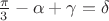 $\frac{\pi}{3}-\alpha+\gamma=\delta$ $\frac{\pi}{3}-\alpha+\gamma=\delta$